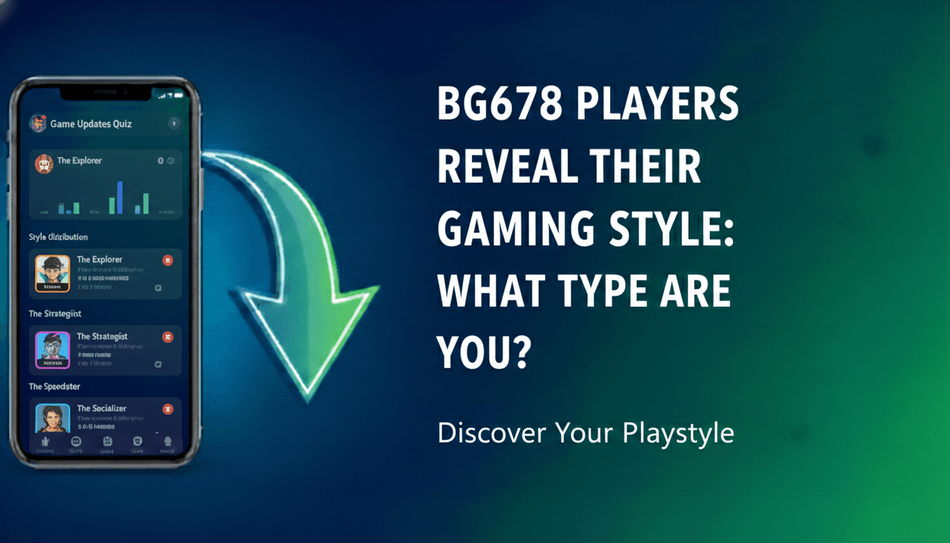 Bg678 Players Reveal Their Gaming Style: What Type Are You?